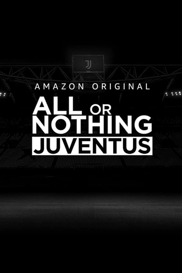 مشاهدة All or Nothing: Juventus