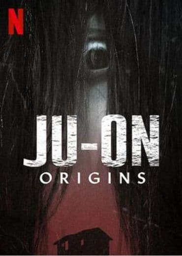 مشاهدة JU ON Origins