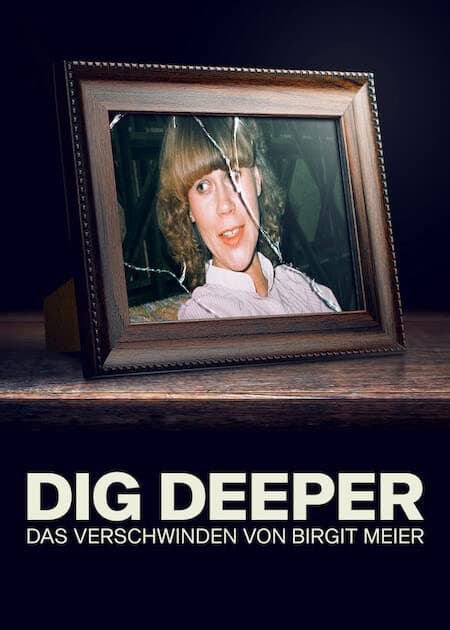 مشاهدة Dig Deeper: The Disappearance of Birgit Meier