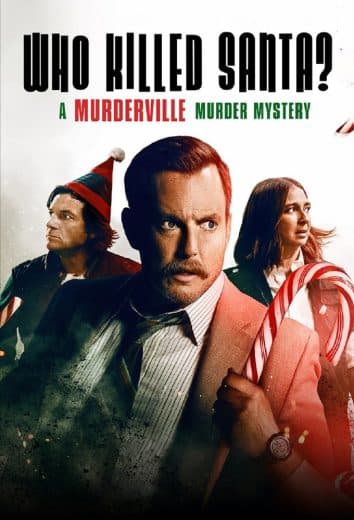 Who Killed Santa? A Murderville Murder Mystery (2022)