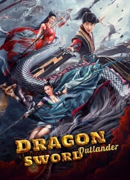 Dragon Sword：Outlander (2021)