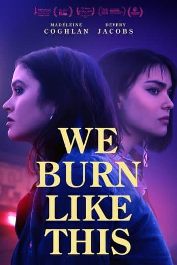 We Burn Like This (2021)
