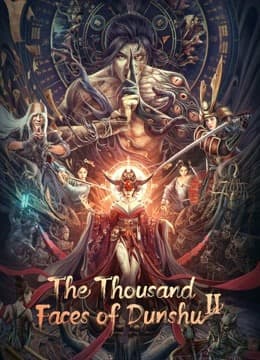 The Thousand Faces of Dunshu 2  (2023)