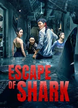 Escape of Shark (2021)