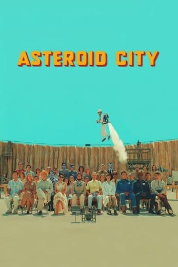 Asteroid City 2023  (2023)