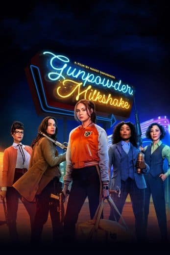 Gunpowder Milkshake (2021)