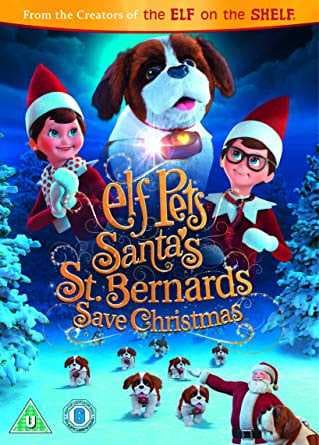 Elf Pets Santas St Bernards Save Christmas 2018 (2018)