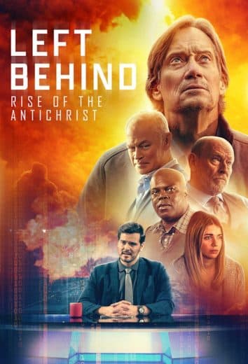 Left Behind: Rise of the Antichrist (2023)