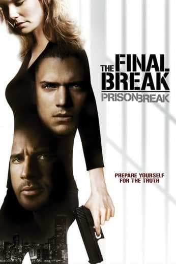 Prison Break: The Final Break 2009 (2009)