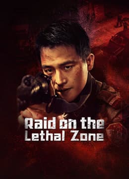Raid on the Lethal Zone (2023)
