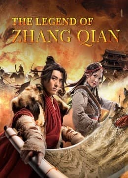 The legend of Zhang Qian 2021 (2021)