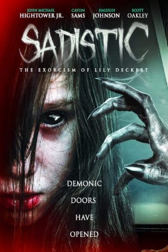 Sadistic: The Exorcism of Lily Deckert (2022)