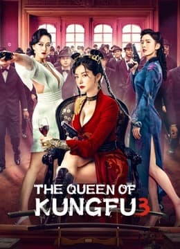 The Queen of KungFu3 2022 (2022)