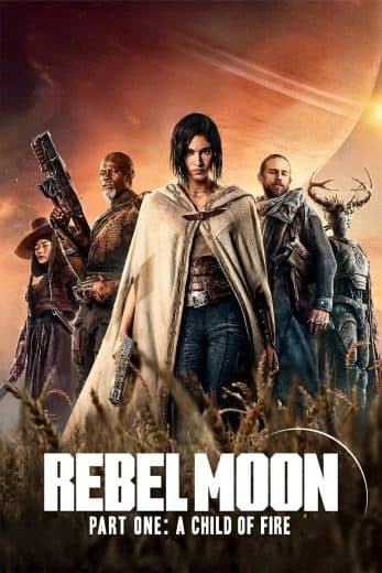 Rebel Moon - Part One: A Child of Fire (2024)