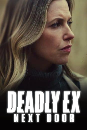 Deadly Ex Next Door (2022)