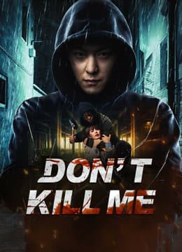 DON’T KILL ME 2024 (2024)