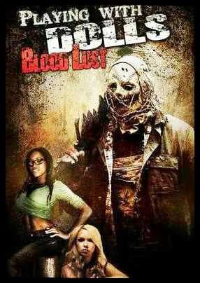 Playing With Dolls Bloodlust 2016 (2016)
