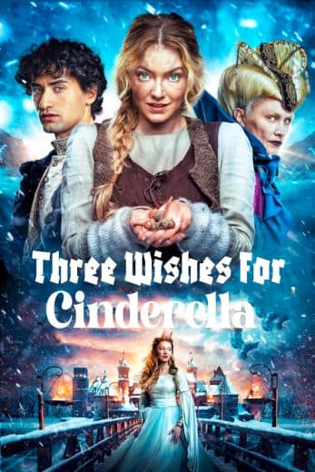 Three Wishes for Cinderella (2021)