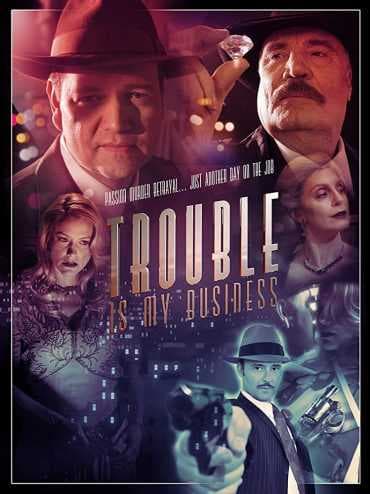 Trouble Is My Business (2018)