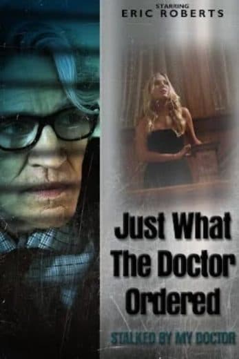 Just What the Doctor Ordered (2021)