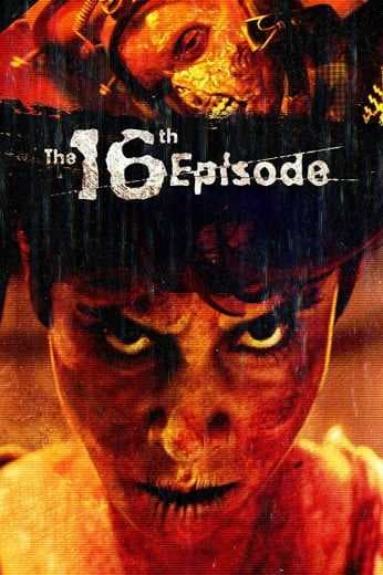 The 16th Episode 2019 (2019)
