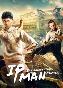 IP Man: The Awakening Master (2021)
