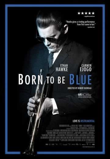 Born to Be Blue 2015 (2015)