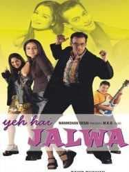 مشاهدة فيلم Yeh Hai Jalwa 2002 مترجم