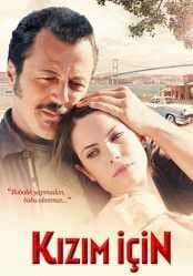 مشاهدة فيلم التركي لأجل ابنتي Kizim için مترجم