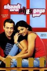 مشاهدة فيلم Shaadi Karke Phas Gaya Yaar 2006 مترجم