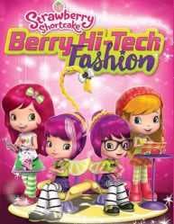 فيلم الانيميشن Ss Berry Hi-tech Fashion Phy 2016 مترجم