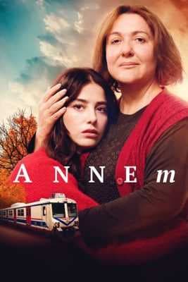 فيلم Annem 2019 مترجم