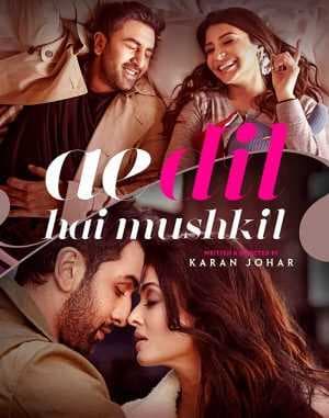 فيلم Ae Dil Hai Mushkil 2016 مترجم