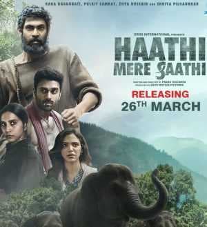 فيلم Haathi Mere Saathi 2021 مترجم