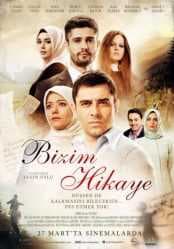 مشاهدة فيلم حكايتنا Bizim Hikaye مترجم