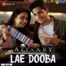 اغنية Lae Dooba من فيلم Aiyaary 2018 مترجمة
