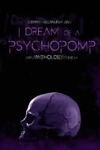 I Dream of a Psychopomp (2022)