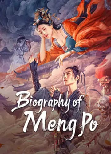 Biography of Meng Po (2024)