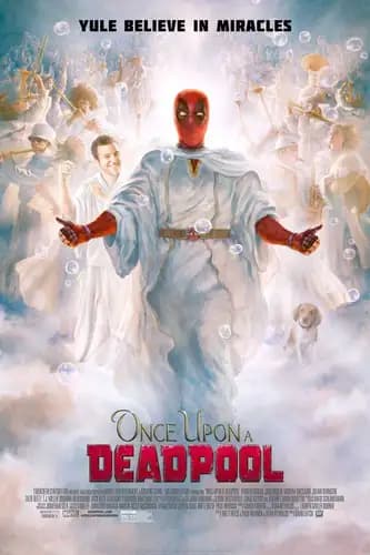 Once Upon A Deadpool (2018)