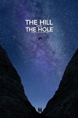 The Hill and the Hole (2019)