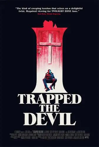 فيلم I Trapped the Devil (2019)