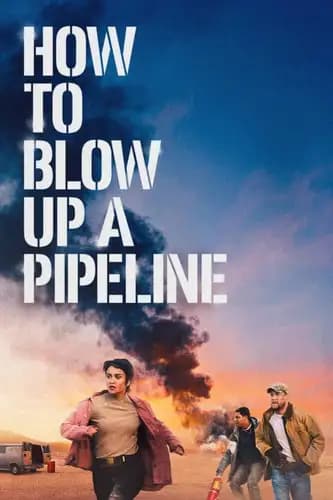 How to Blow Up a Pipeline WEB-DL (2022)