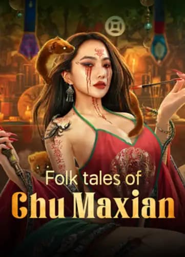 Folk tales of Chu Maxian (2025)