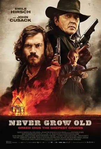 فيلم Never Grow Old (2019)