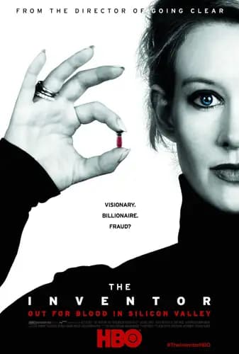 The Inventor Out for Blood in Silicon Valley (2019)