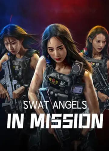 SWAT ANGELS IN MISSION (2024)