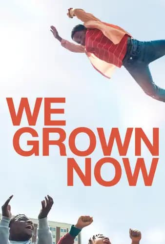 We Grown Now (2023)