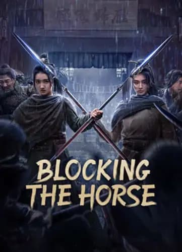 BLOCKING THE HORSE (2024)