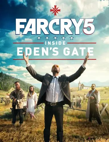 Far Cry 5: Inside Eden’s Gate (2018)