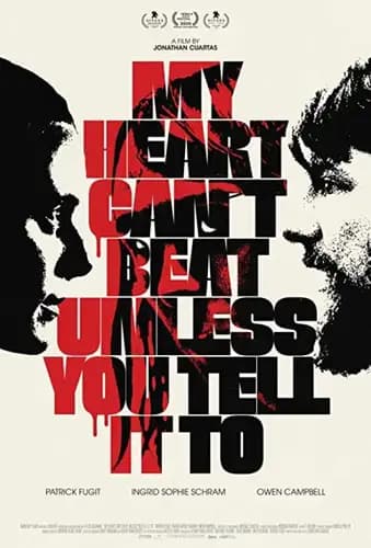 My Heart Can’t Beat Unless You Tell It To (2021)